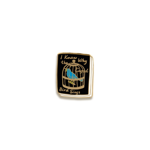I Know Why the Caged Bird Sings Enamel Pin by Ideal Bookshelf
