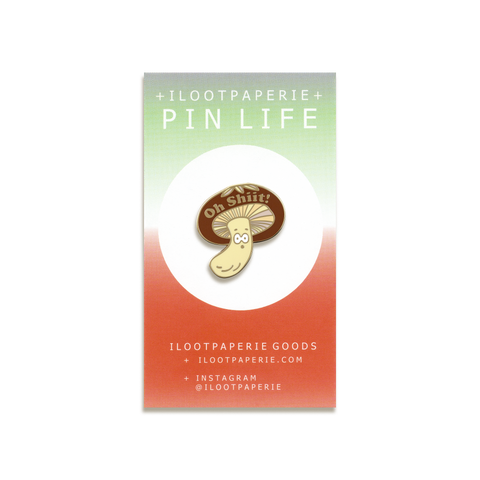 Oh Shiit-ake Mushroom Enamel Pin by ILOOTPAPERIE