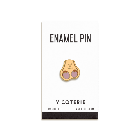 Hang In There Enamel Pin by V Coterie