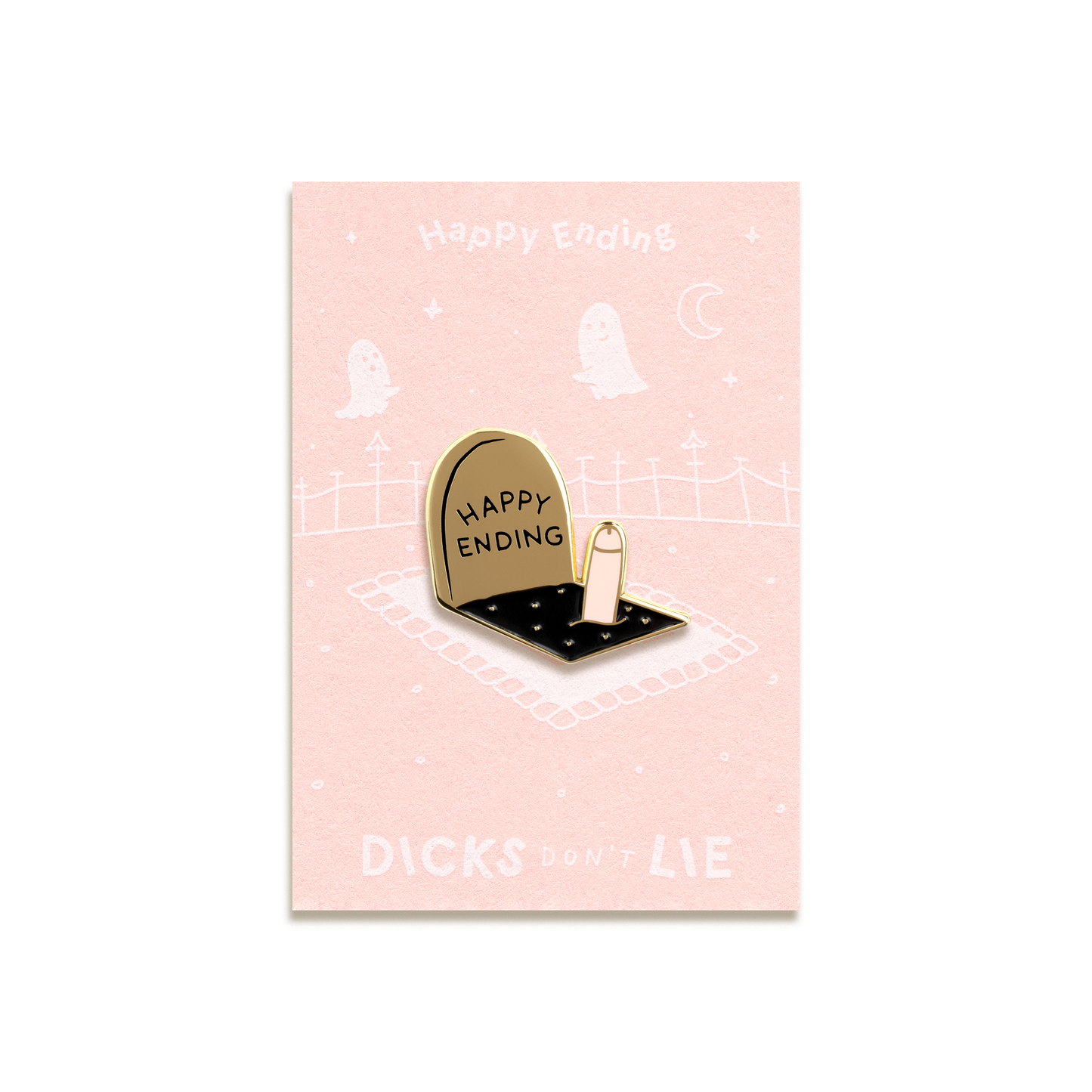 Happy Ending Enamel Pin by Dicks Don’t Lie