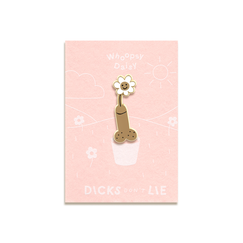 Whoopsy Daisy Enamel Pin by Dicks Don’t Lie
