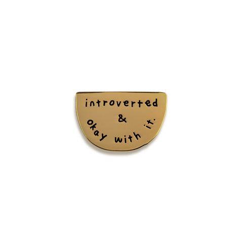 Introverted & Okay With It Enamel Pin by iej Studio