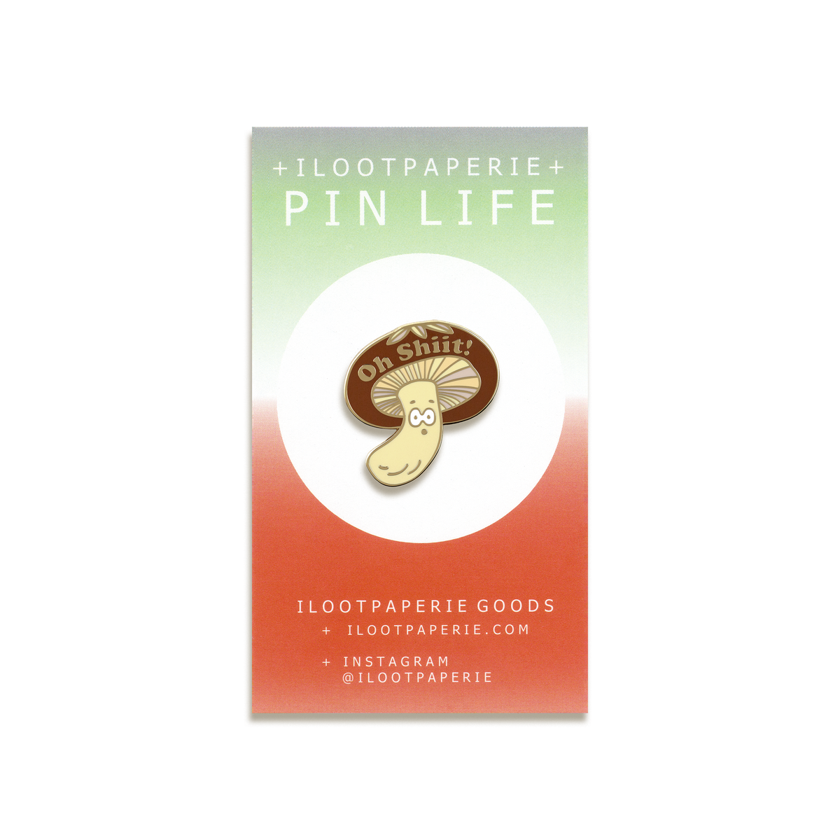Oh Shiit-ake Mushroom Enamel Pin by ILOOTPAPERIE