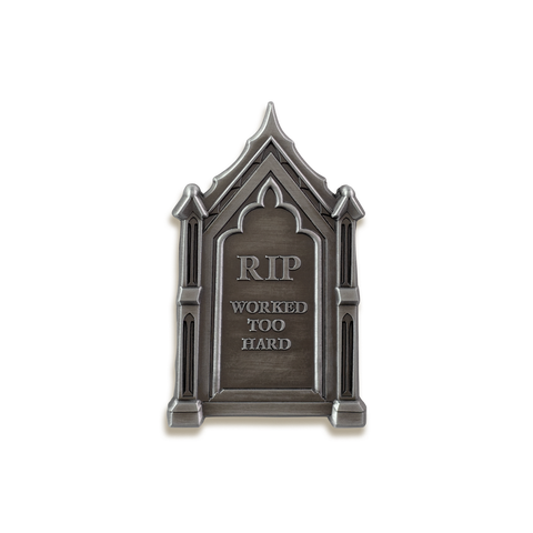 RIP Worked Too Hard Enamel Pin by Lively Ghosts