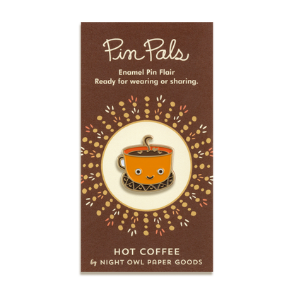 Hot Coffee Enamel Pin by Night Owl Paper Goods