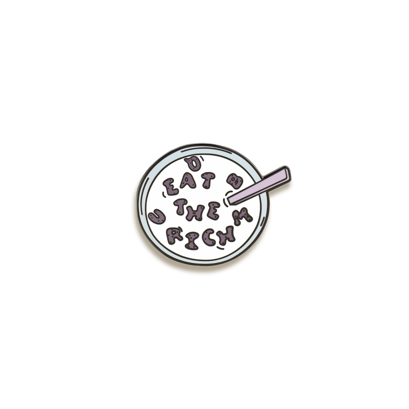 Eat The Rich Enamel Pin by Push