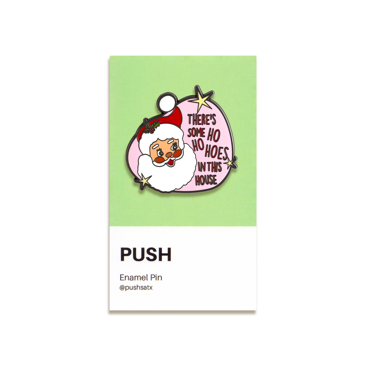 Ho Ho Ho Enamel Pin by Push