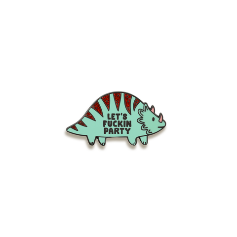Let's Fuckin Party Enamel Pin by Punky Pins