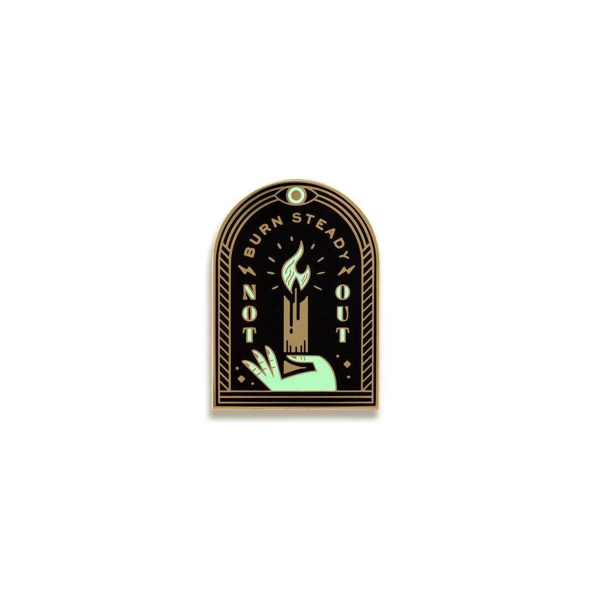 Burn Steady, Not Out Enamel Pin by Pretty Useful Co.