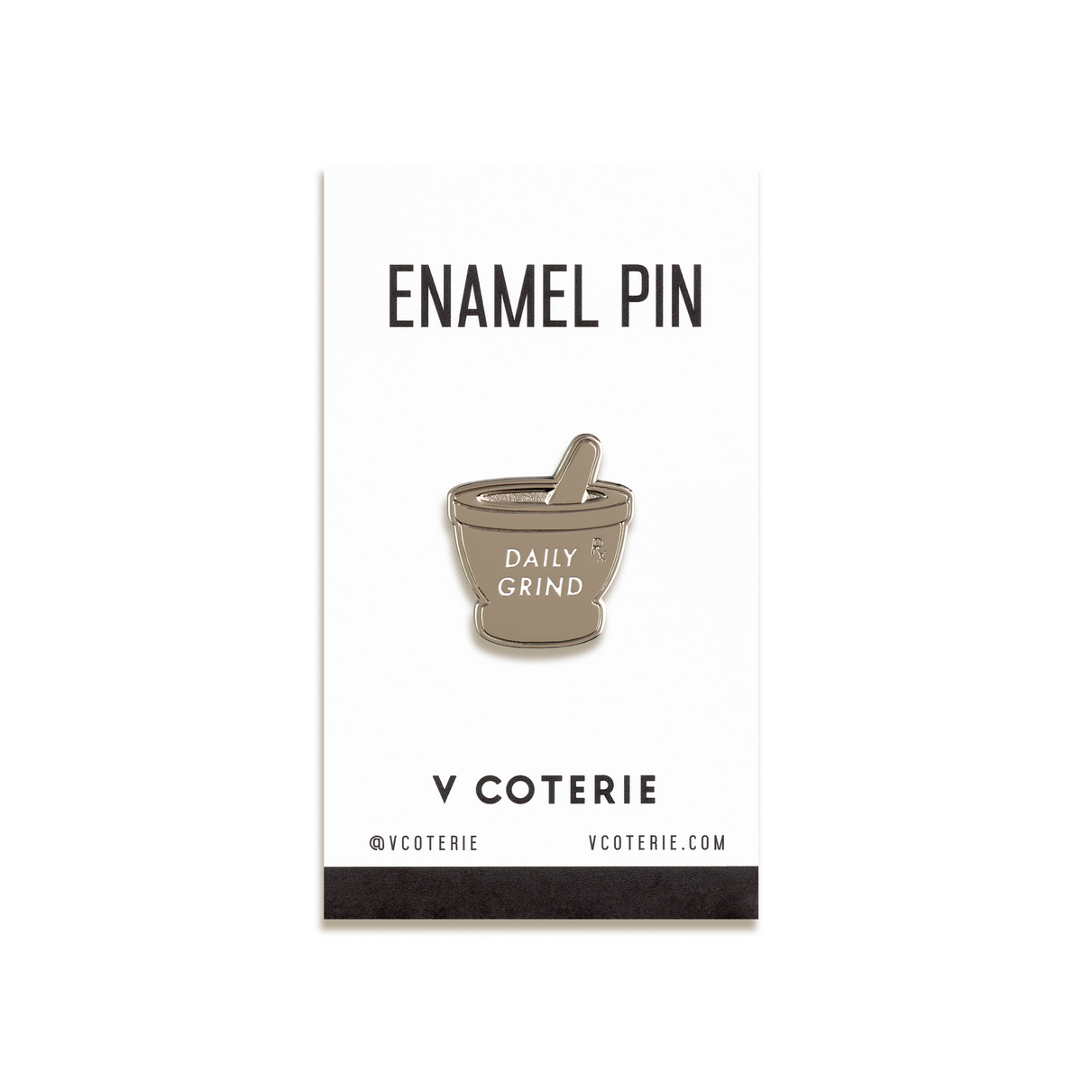 Daily Grind Enamel Pin by V Coterie
