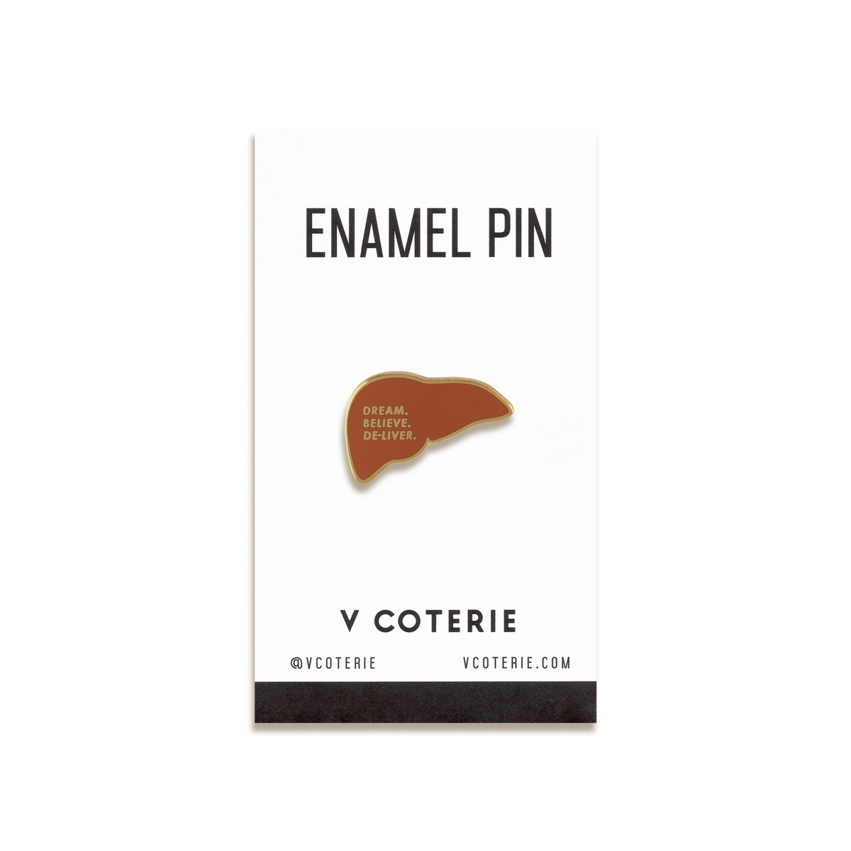 Dream Believe De-liver Enamel Pin by V Coterie