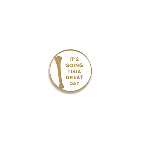 It's Going Tibia Great Day Enamel Pin by V Coterie