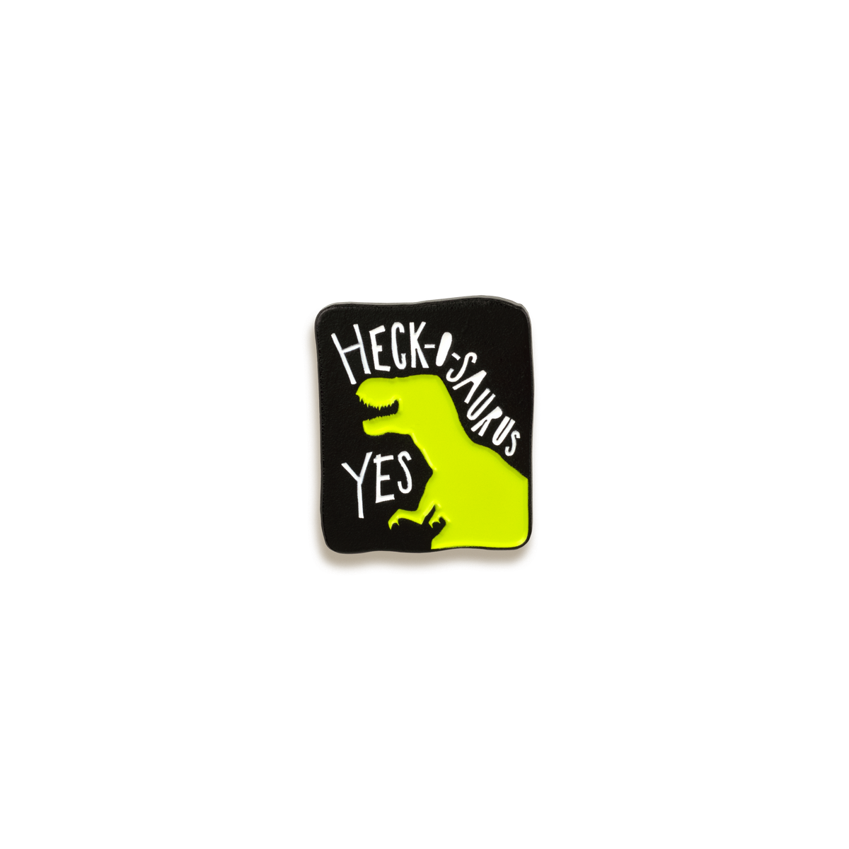 Heck-O-Saurus Yes Enamel Pin by Band of Weirdos