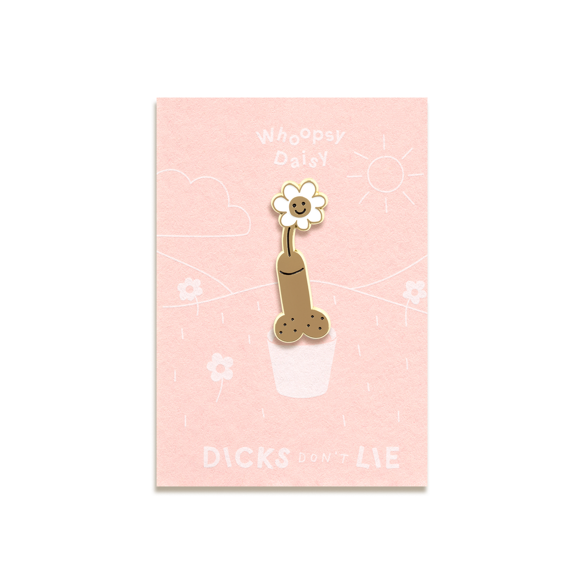 Whoopsy Daisy Enamel Pin by Dicks Don’t Lie