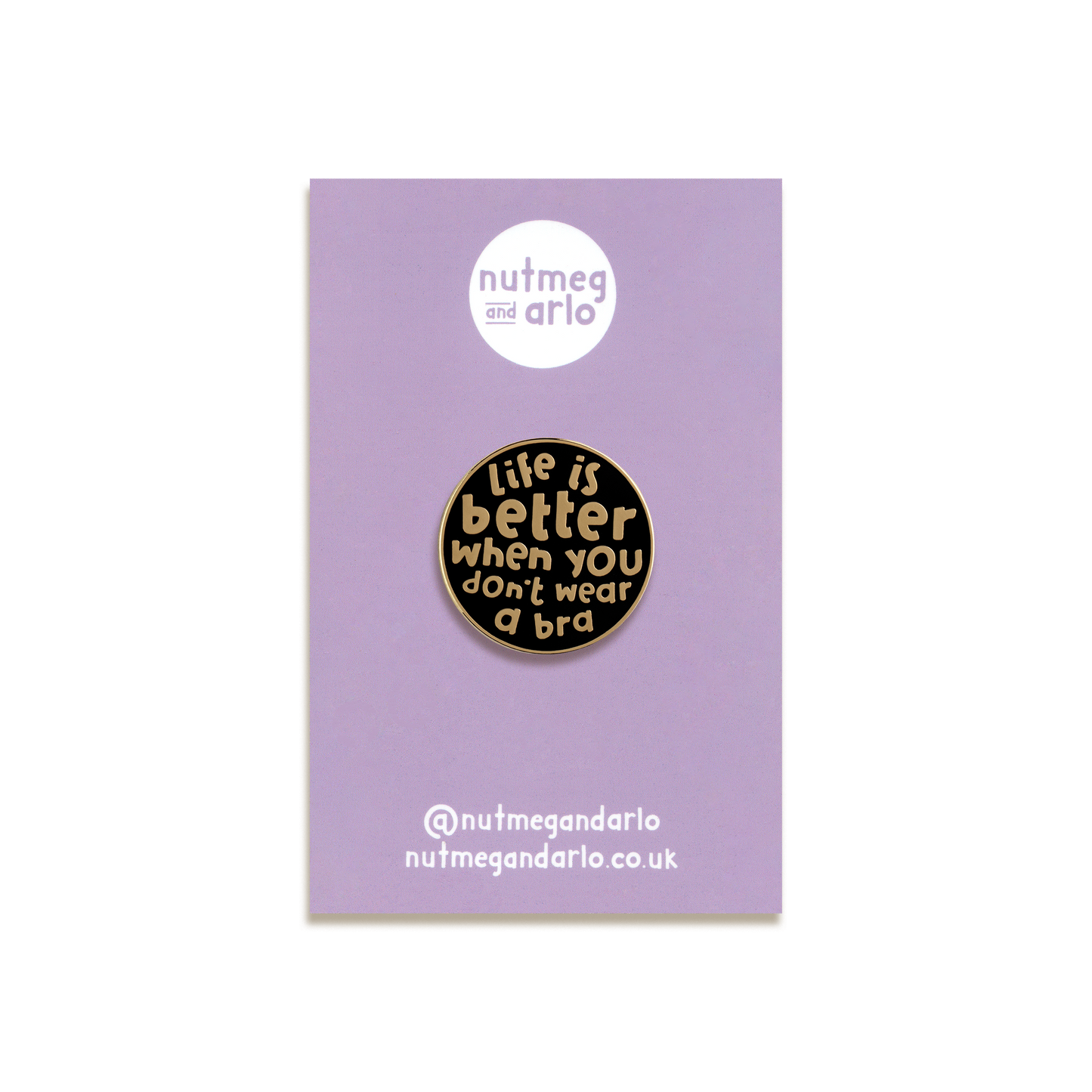 Braless is Better Enamel Pin by Nutmeg and Arlo