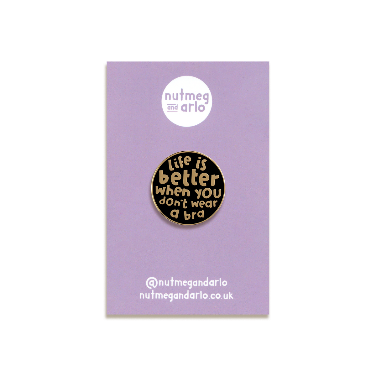 Braless is Better Enamel Pin by Nutmeg and Arlo