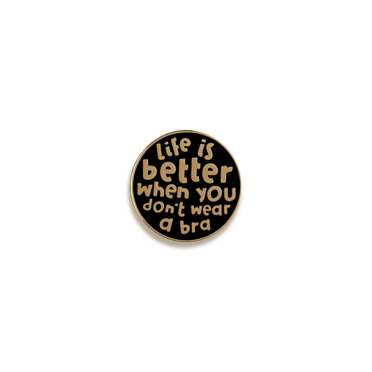 Braless is Better Enamel Pin by Nutmeg and Arlo