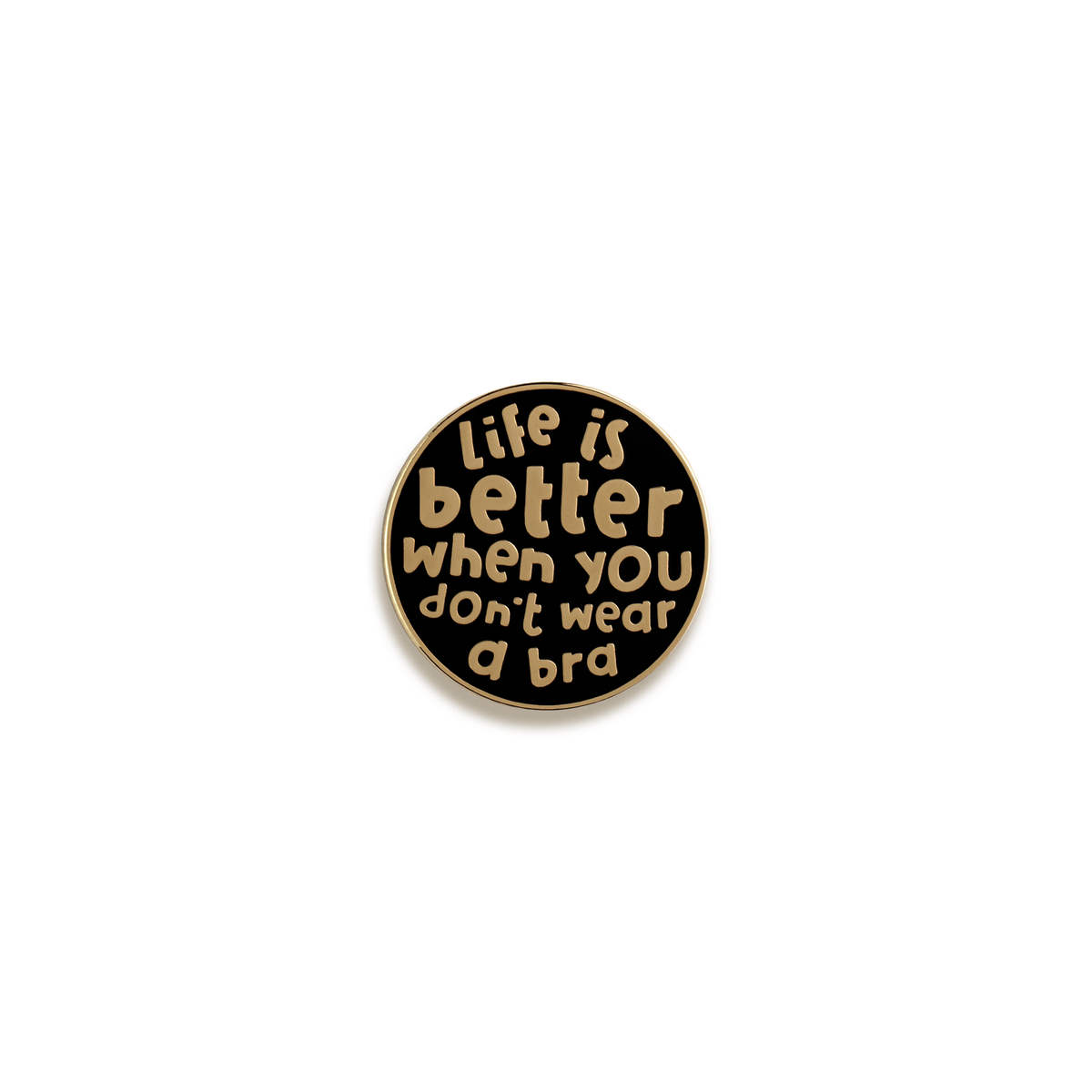 Braless is Better Enamel Pin by Nutmeg and Arlo